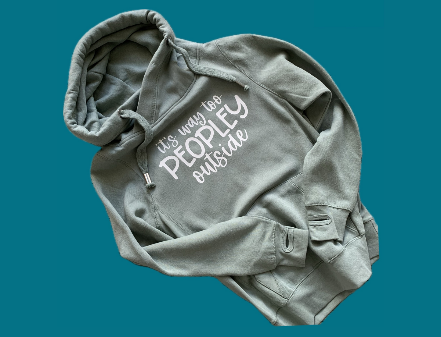 It's Way Too Peopley Outside Cross Neck Hoodie