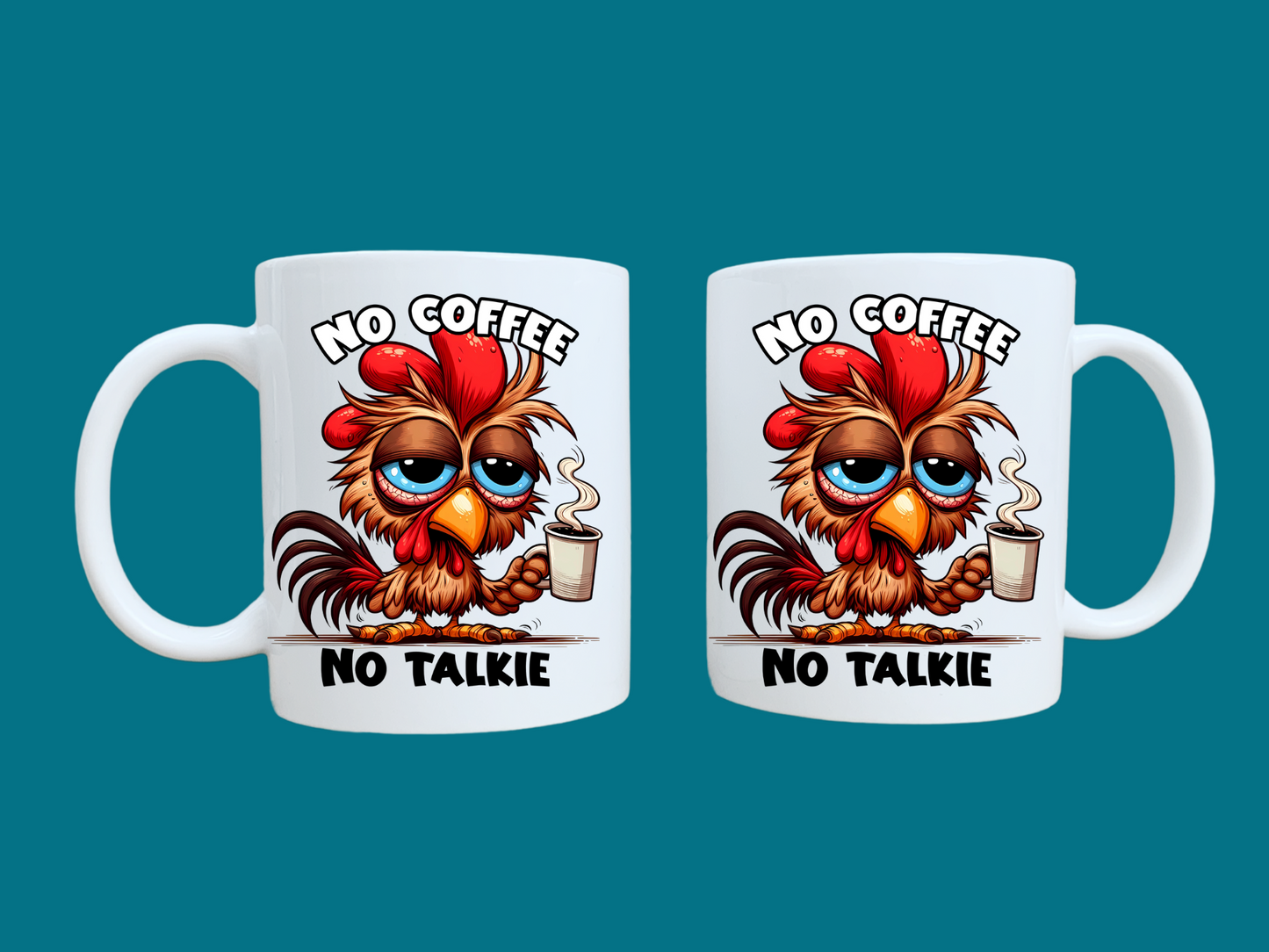 No Coffee, No Talkie (Rooster) 11oz Mug