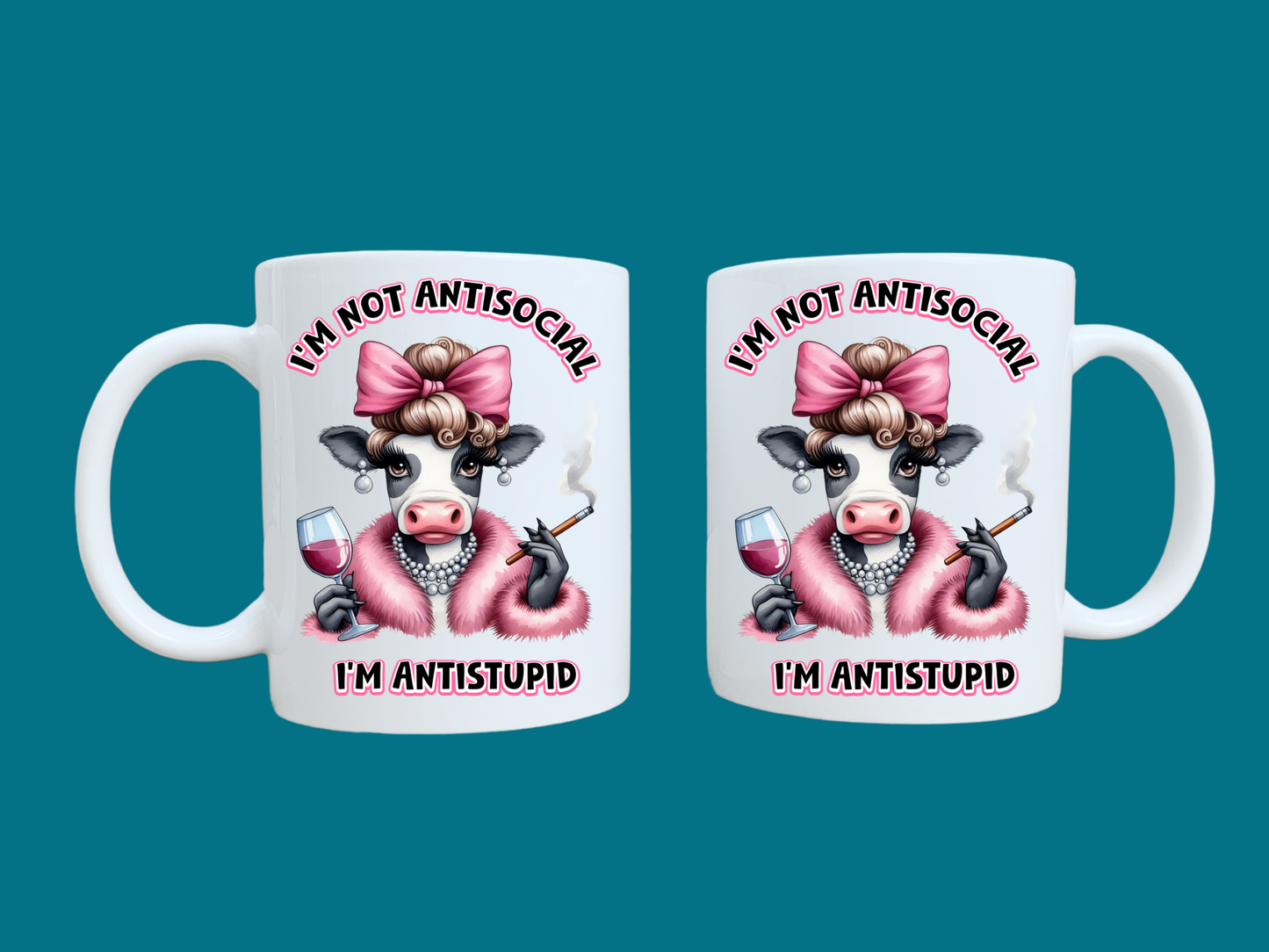 I'm Not Antisocial, I'm Anti Stupid (Cow) 11oz Mug