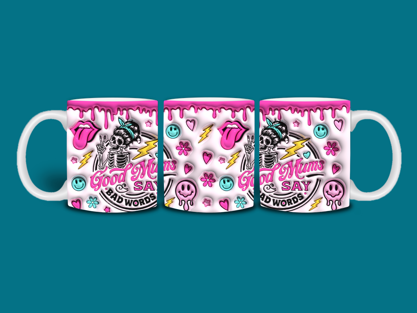 Good Mum's Say Bad Things 3D 11oz Mug