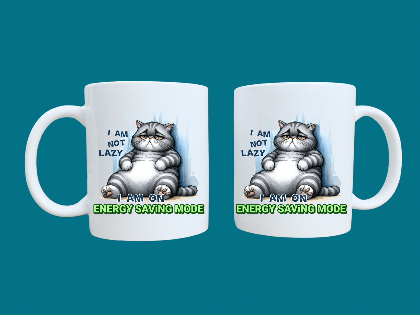 I Am Not Lazy, I'm On Energy Saving Mode (Cat) 11oz Mug