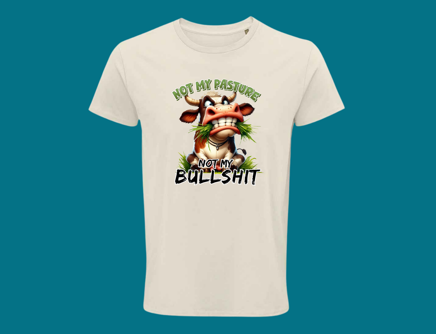 Not My Pasture, Not My Bullshit (Bull)