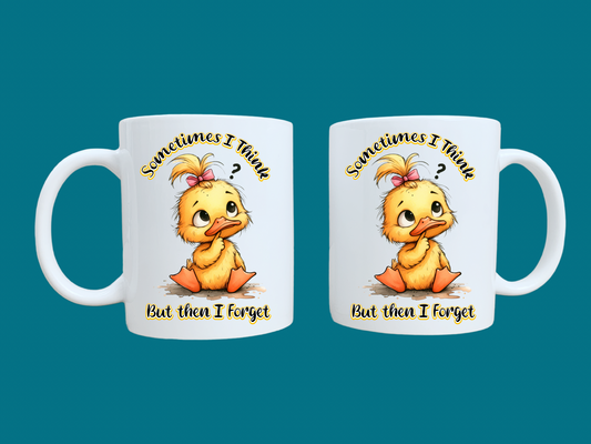 Sometimes I Think, But Then I Forget (Chick) 11oz Mug
