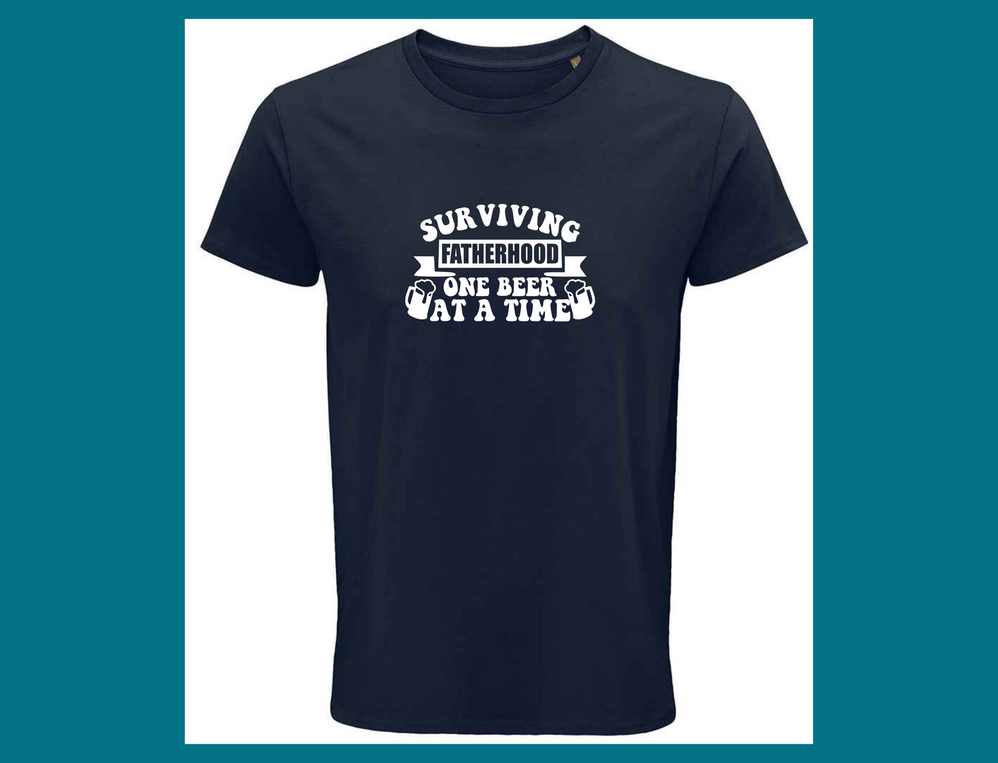 Surviving Fatherhood One Beer At A Time T-Shirt