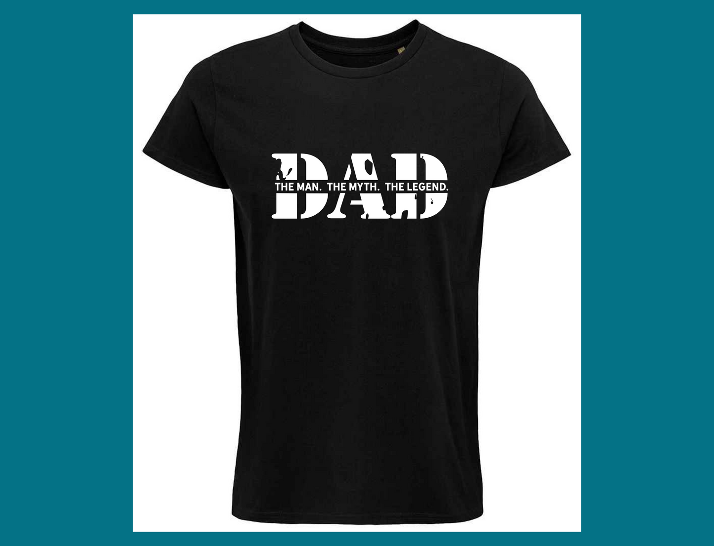 Dad, The Man, The Myth,The Legend T-Shirt