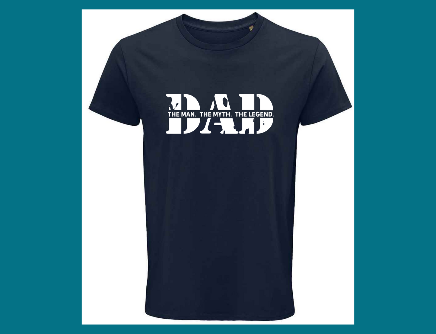 Dad, The Man, The Myth,The Legend T-Shirt